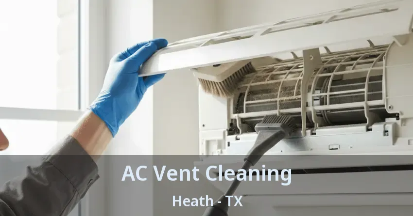 AC Vent Cleaning Heath - TX