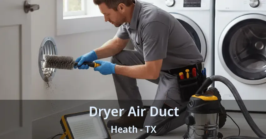 Dryer Air Duct Heath - TX