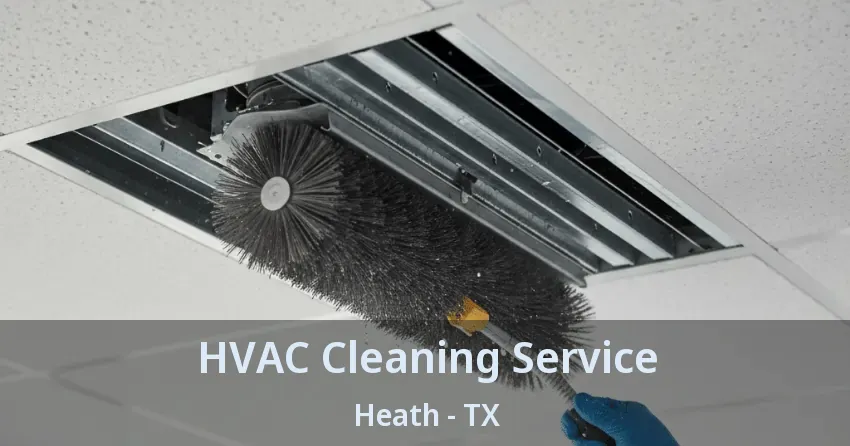 HVAC Cleaning Service Heath - TX